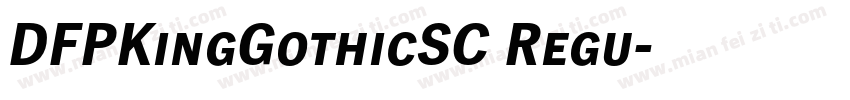 DFPKingGothicSC Regu字体转换